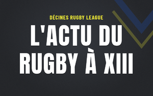 L'ACTU Rugby à XIII - Semaine du 26 Octobre au 2 Novembre 2026
