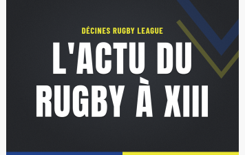 L'ACTU Rugby à XIII - Semaine du 26 Octobre au 2 Novembre 2026